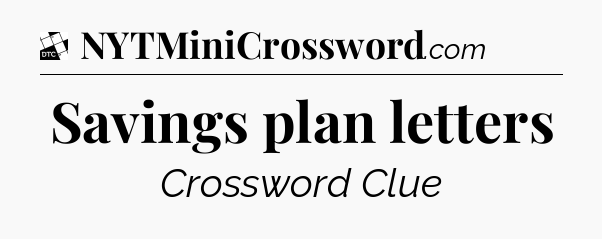 Savings plan letters - Daily Themed Classic Crossword