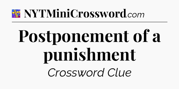 Postponement of a punishment Codycross