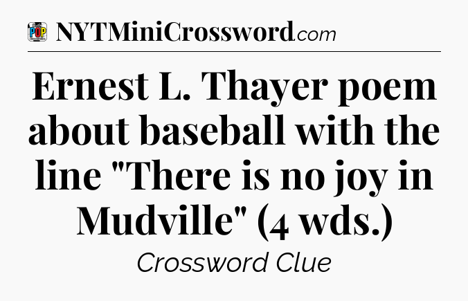 Ernest L. Thayer poem about baseball with the line 