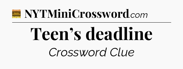 Teen’s deadline - Eugene Sheffer Crossword