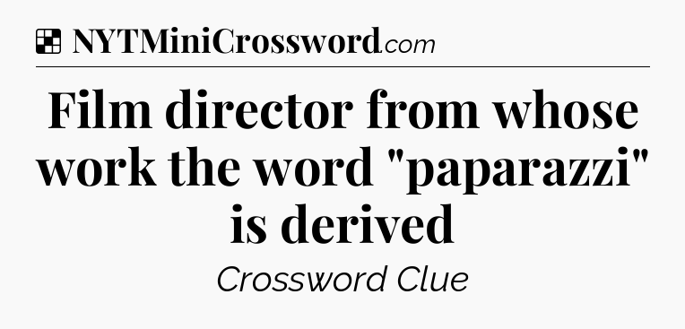 Solution: Film director from whose work the word 