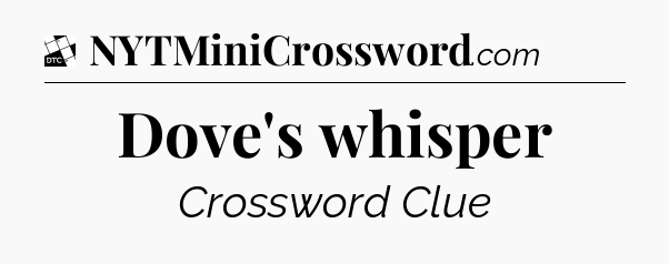 Dove's whisper - Daily Themed Classic Crossword