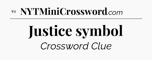 Justice symbol - WSJ Crossword