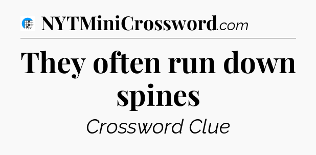 They often run down spines Crossword Clue