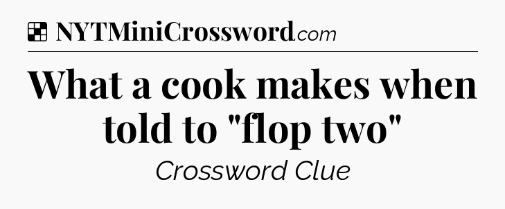 Solution: What a cook makes when told to 