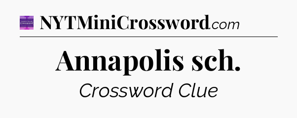 Annapolis sch - Thomas Joseph Crossword