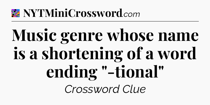 Music genre whose name is a shortening of a word ending 