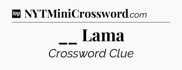 __ Lama Crossword Clue