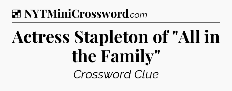 Solution: Actress Stapleton of 