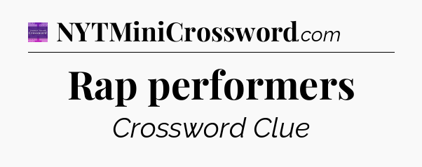 Rap performers - Thomas Joseph Crossword