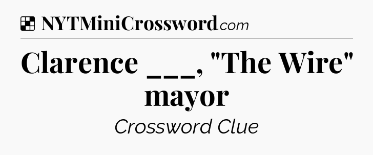 Solution: Clarence ___, 