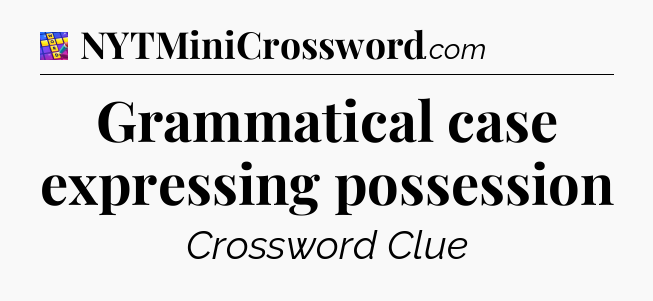 Grammatical case expressing possession Codycross