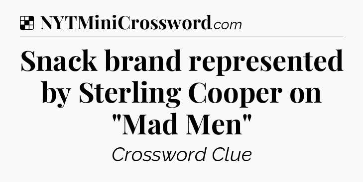 Solution: Snack brand represented by Sterling Cooper on 
