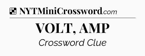 Solution: VOLT, AMP - NYT Crossword