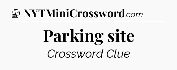 Parking site - Daily Themed Classic Crossword