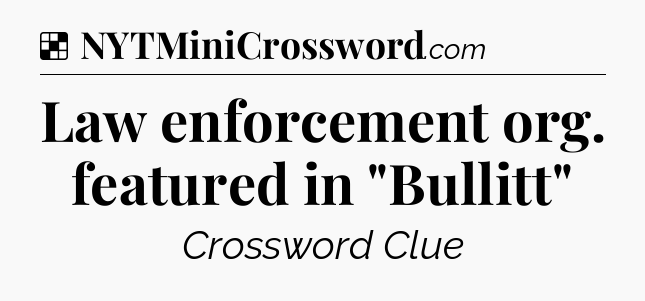 Solution: Law enforcement org. featured in 