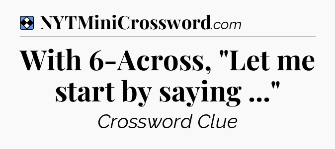 Solution: With 6-Across, 