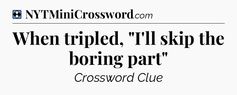 Solution: When tripled, 