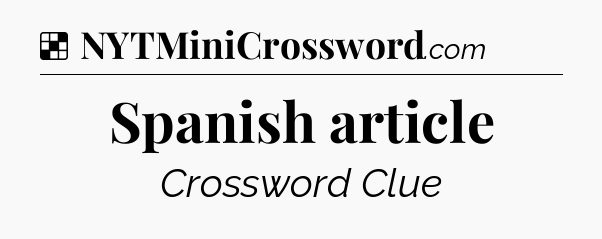 Spanish article NYT Crossword