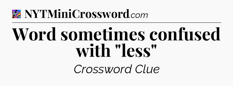 Word sometimes confused with 