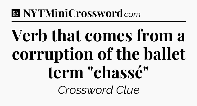 Verb that comes from a corruption of the ballet term 