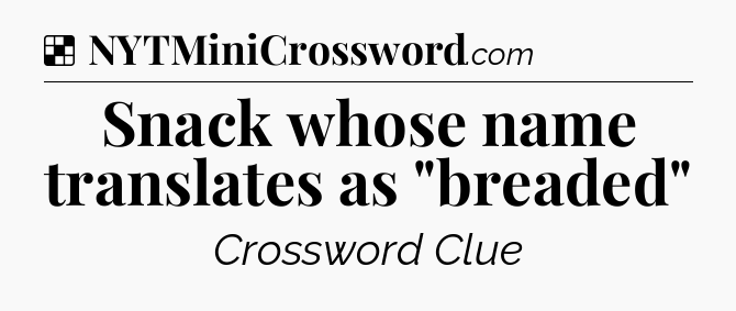 Solution: Snack whose name translates as 