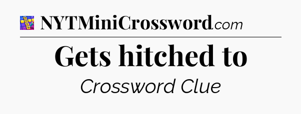 Gets hitched to Codycross