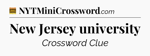 New Jersey university - Eugene Sheffer Crossword