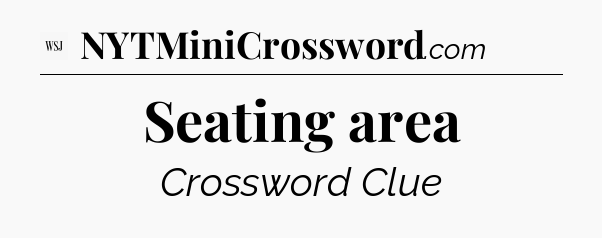 Seating area - WSJ Crossword