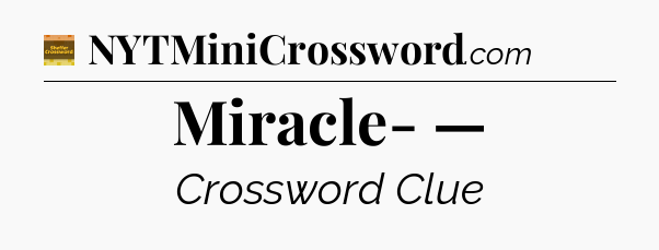 Miracle- — - Eugene Sheffer Crossword
