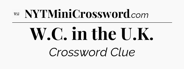 W.C. in the U.K - WSJ Crossword