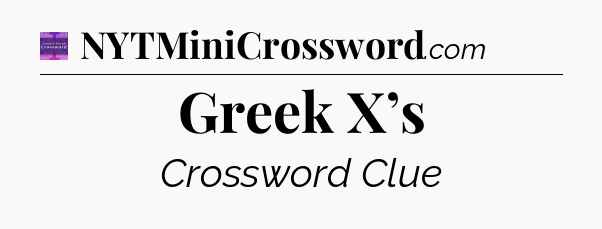 Greek X’s - Thomas Joseph Crossword