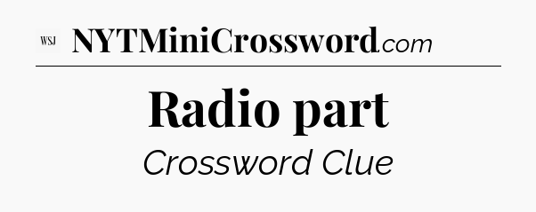Radio part - WSJ Crossword