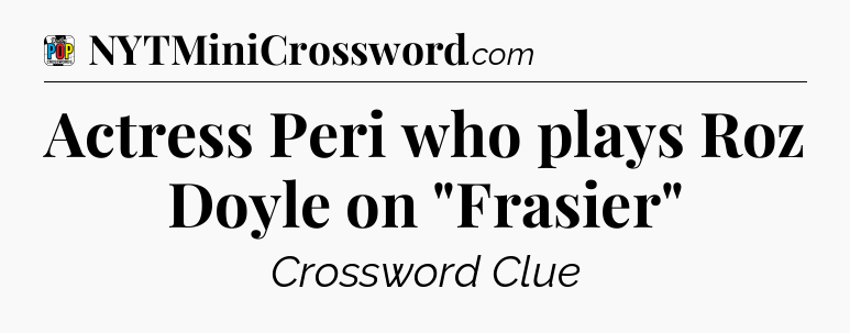 Actress Peri who plays Roz Doyle on 