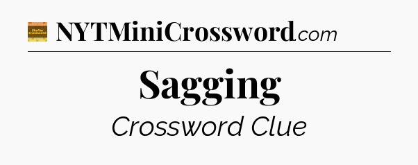 Sagging - Eugene Sheffer Crossword