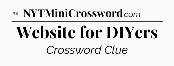 Website for DIYers - WSJ Crossword