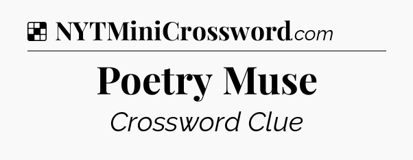 Solution: Poetry Muse - NYT Crossword