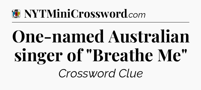 One-named Australian singer of 