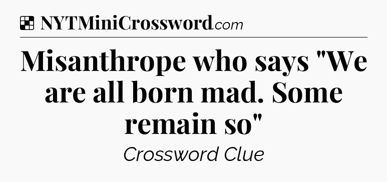 Solution: Misanthrope who says 