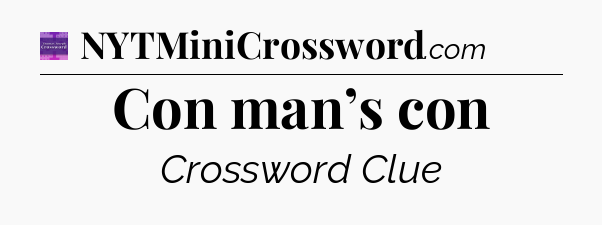 Con man’s con - Thomas Joseph Crossword