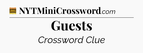Guests - Eugene Sheffer Crossword
