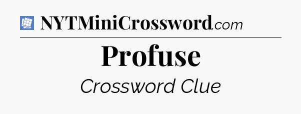 Profuse Puzzle Page Crossword Clue
