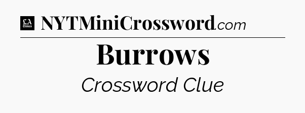 Burrows - LA Times Crossword