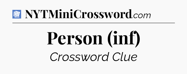Person (inf) Puzzle Page Crossword Clue