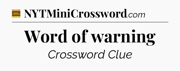 Word of warning - Eugene Sheffer Crossword