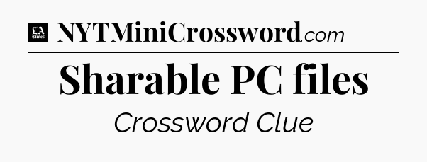 Sharable PC files - LA Times Crossword