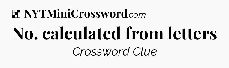 Solution: No. calculated from letters - NYT Crossword