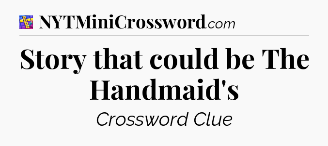 Story that could be The Handmaid's Codycross