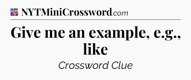 Give me an example, e.g., like Codycross