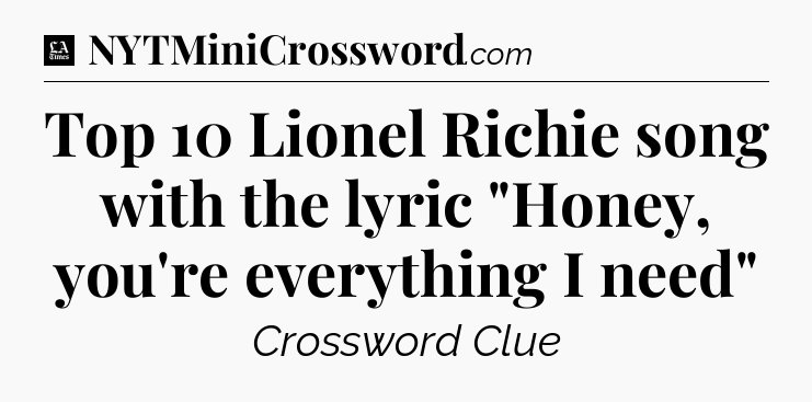 Top 10 Lionel Richie song with the lyric 